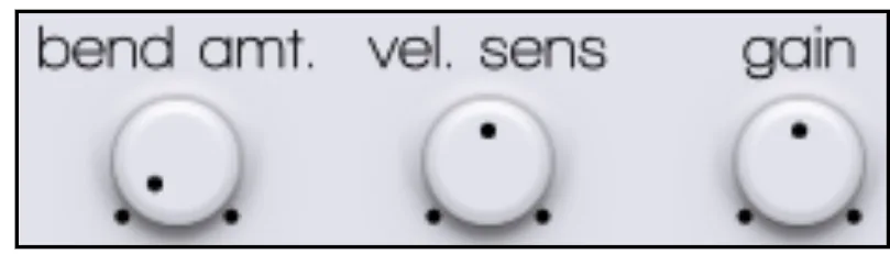 Global controls: bend amount, velocity sensitivity and gain knobs